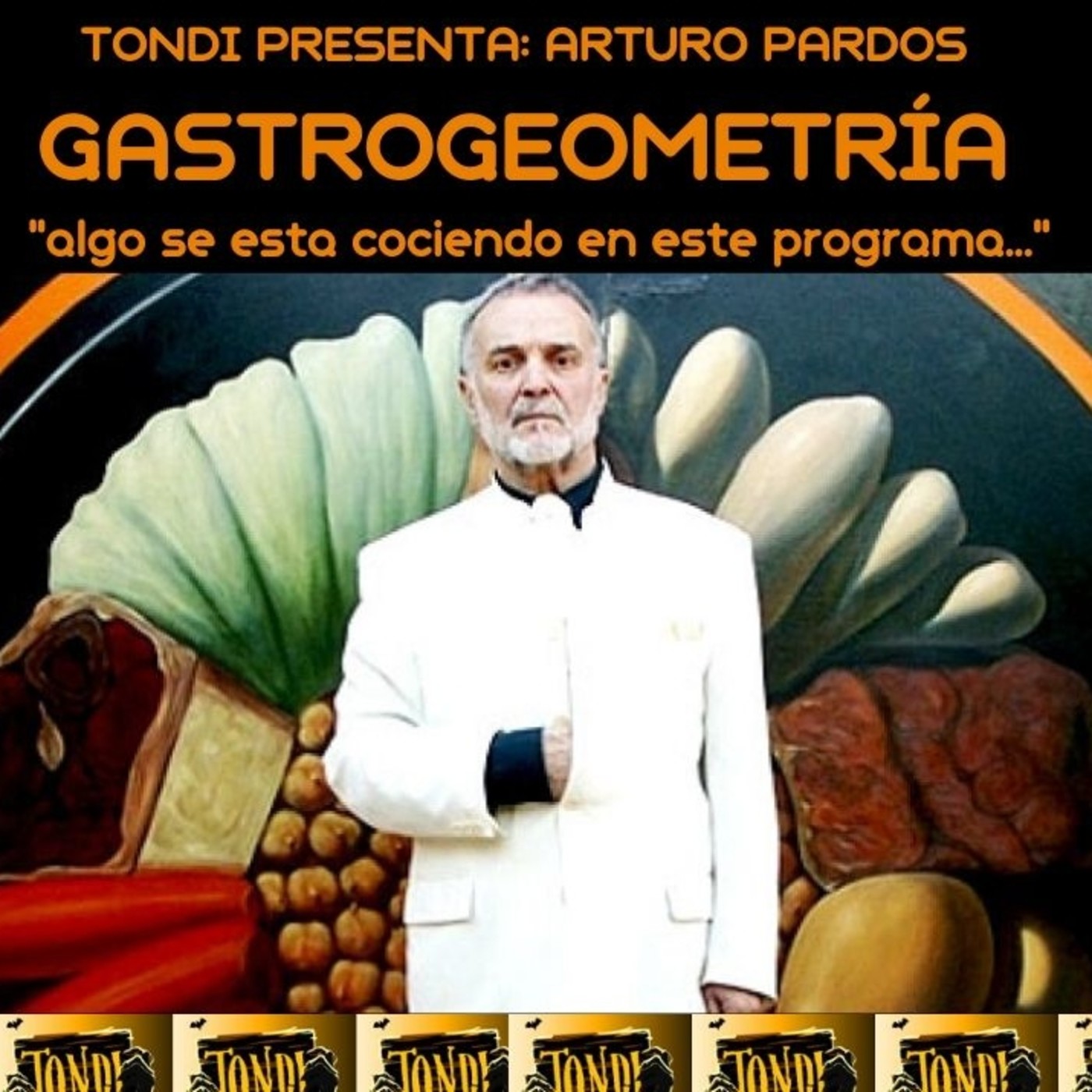 TONDI GASTROGEOMETRÍA Vol 9 "La condonería de la Gastroteca". episode artwork