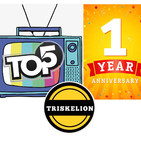 El Triskelion 2x05: "TOP 5 Series / 1º ANIVERSARIO"