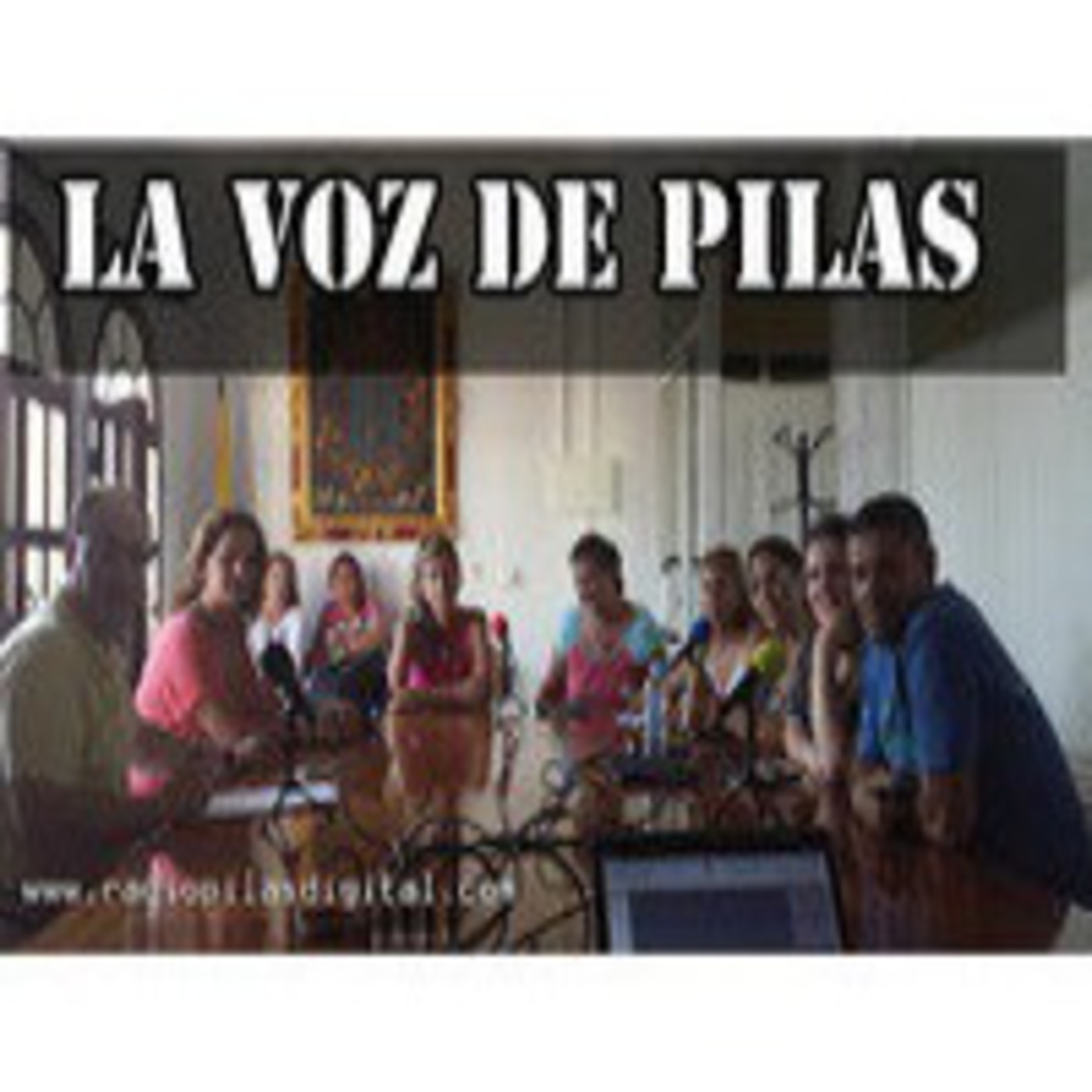 Podcast La Voz de Pilas - Radio Pilas DIgital