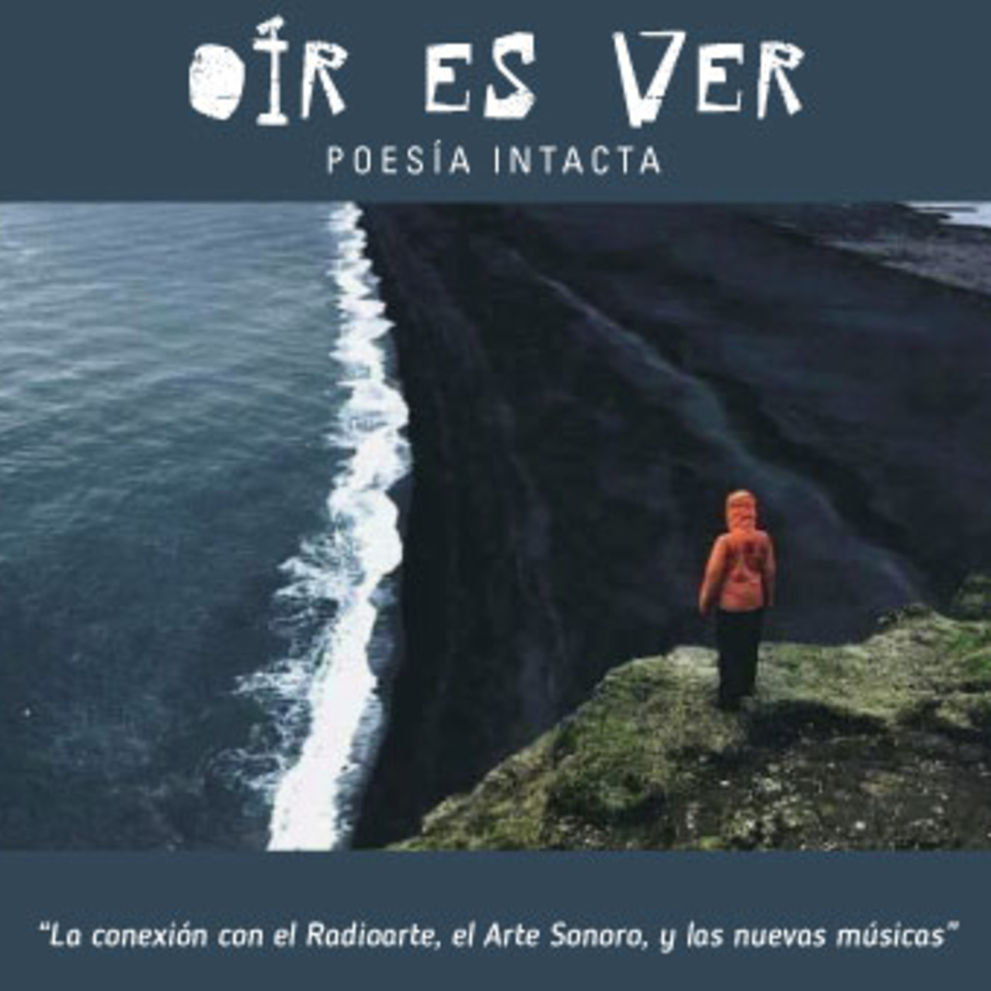 Oír es Ver. Poesía intacta episode artwork