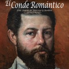 LA HISTORIA ENTRE LÍNEAS: El XXI Conde de Cabra, Luis Osorio de Moscoso y Borbón, el Conde Romántico