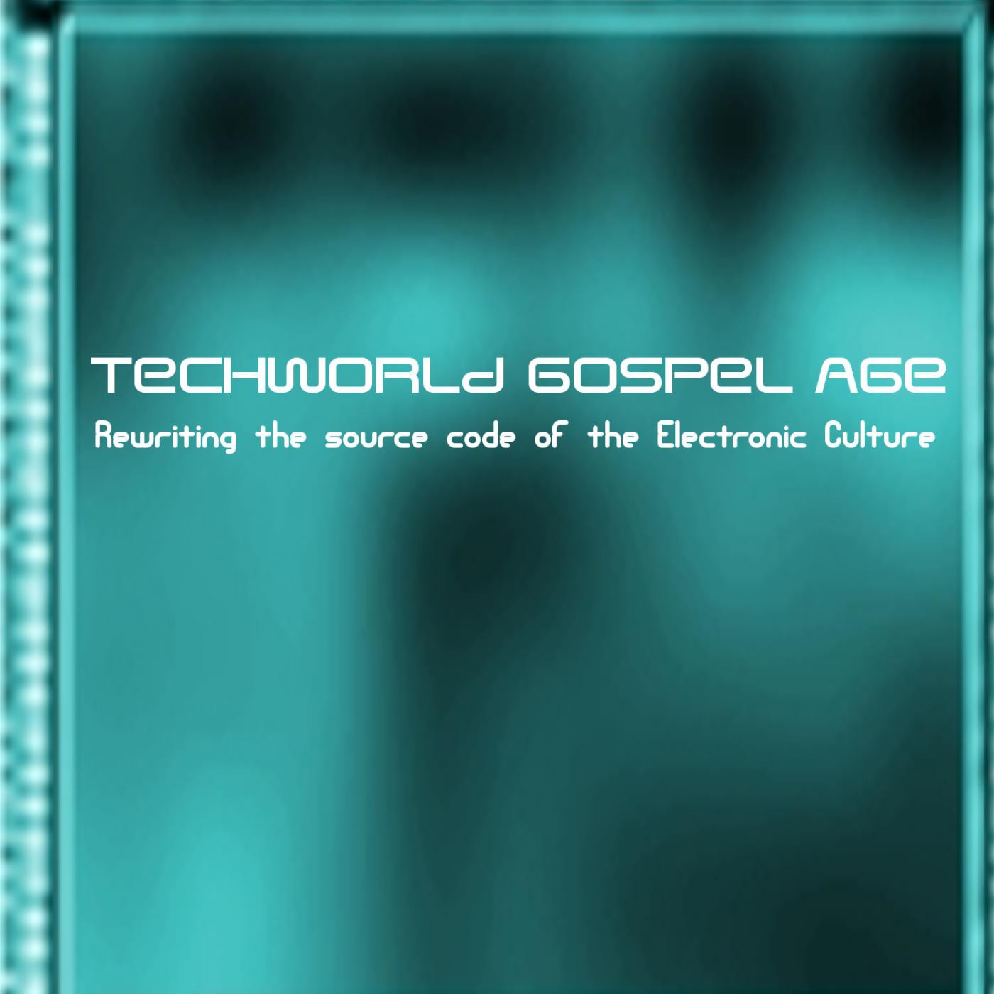 Techworld Gospel Age