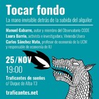 «Tocar fondo. La mano invisible detrás de la subida de alquiler»
