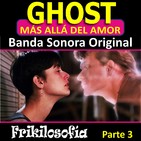 2X08. GHOST. 3/3. LA CARA B DEL DISCO. Análisis de la BSO de Ghost, más allá del amor. Maurice Jarre.