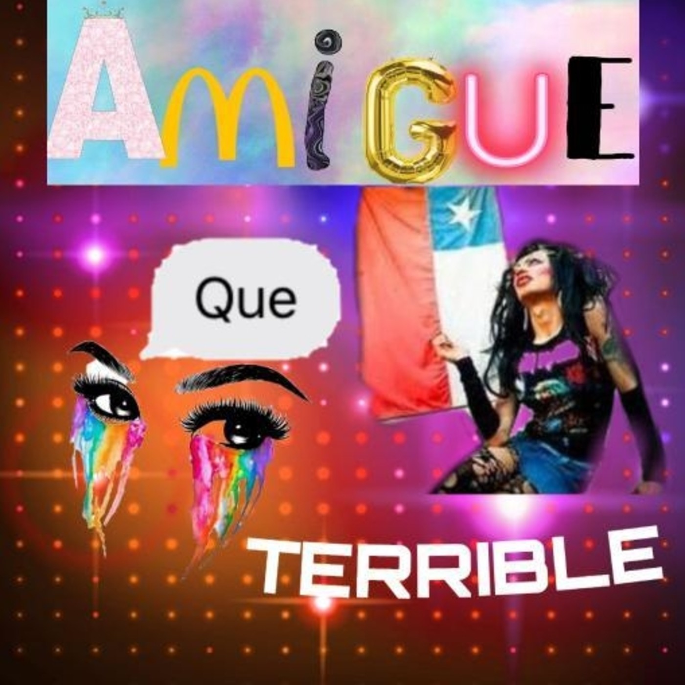 Amigue Que Terrible