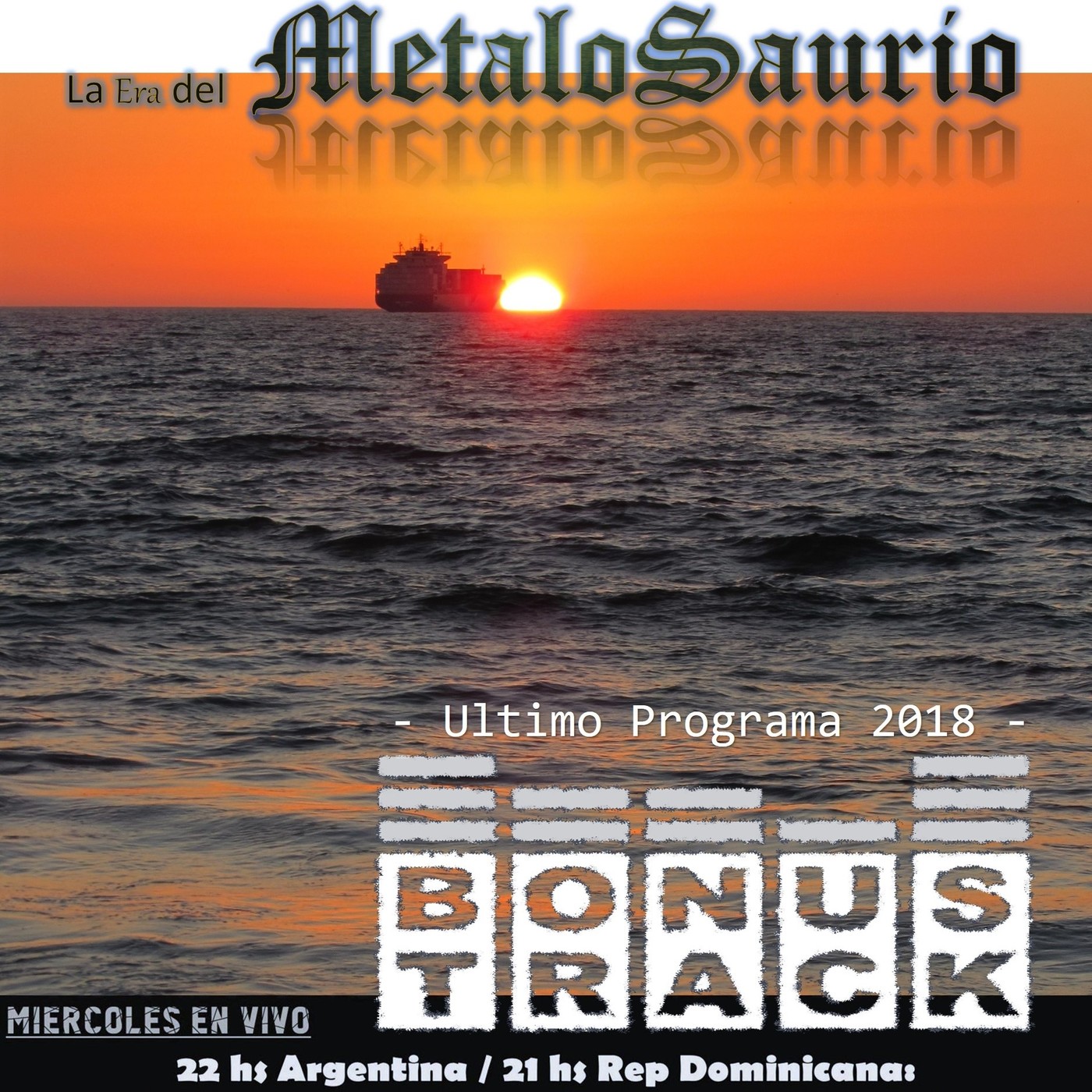 La Era del MetaloSaurio (Edicion 283) - Bonus Track 2018 - Lo que viene 2019 episode artwork