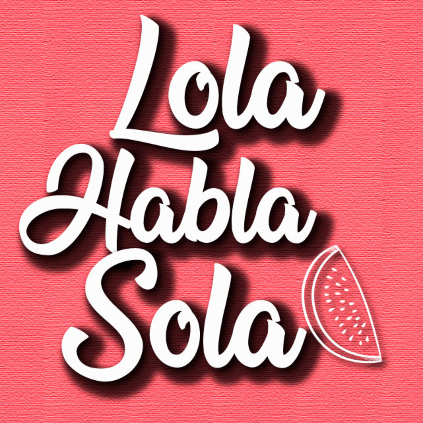 LOLA HABLA SOLA