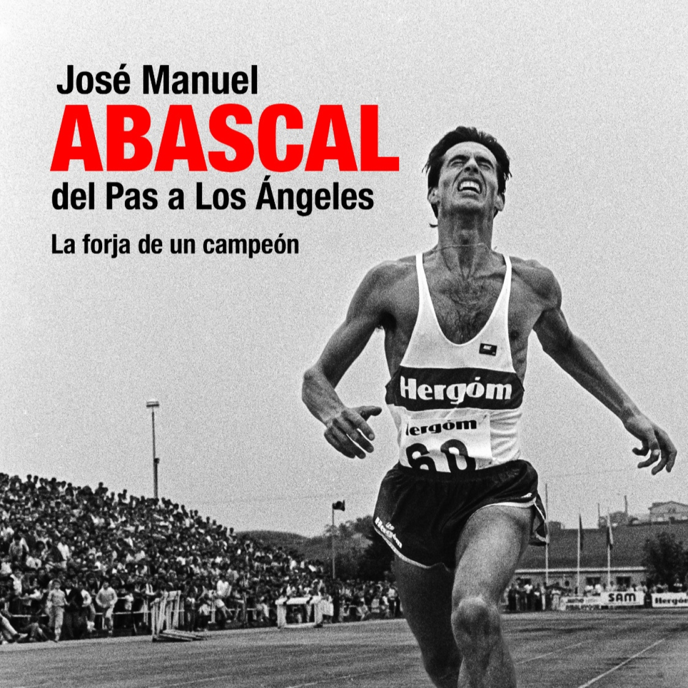 "José Manuel Abascal. Del Pas a Los Ángeles. La forja de un campeón": la historia de una leyenda del atletismo español episode artwork