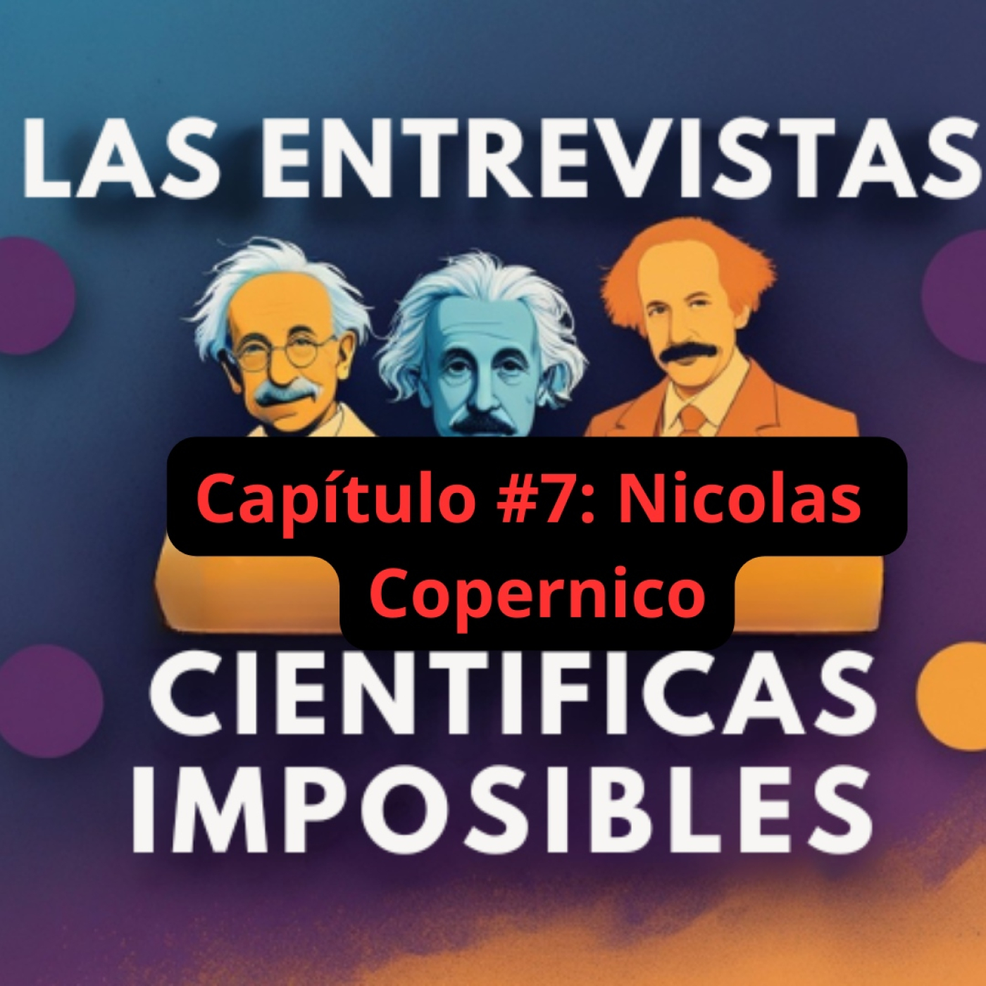 Las entrevistas científicas imposibles 🔬