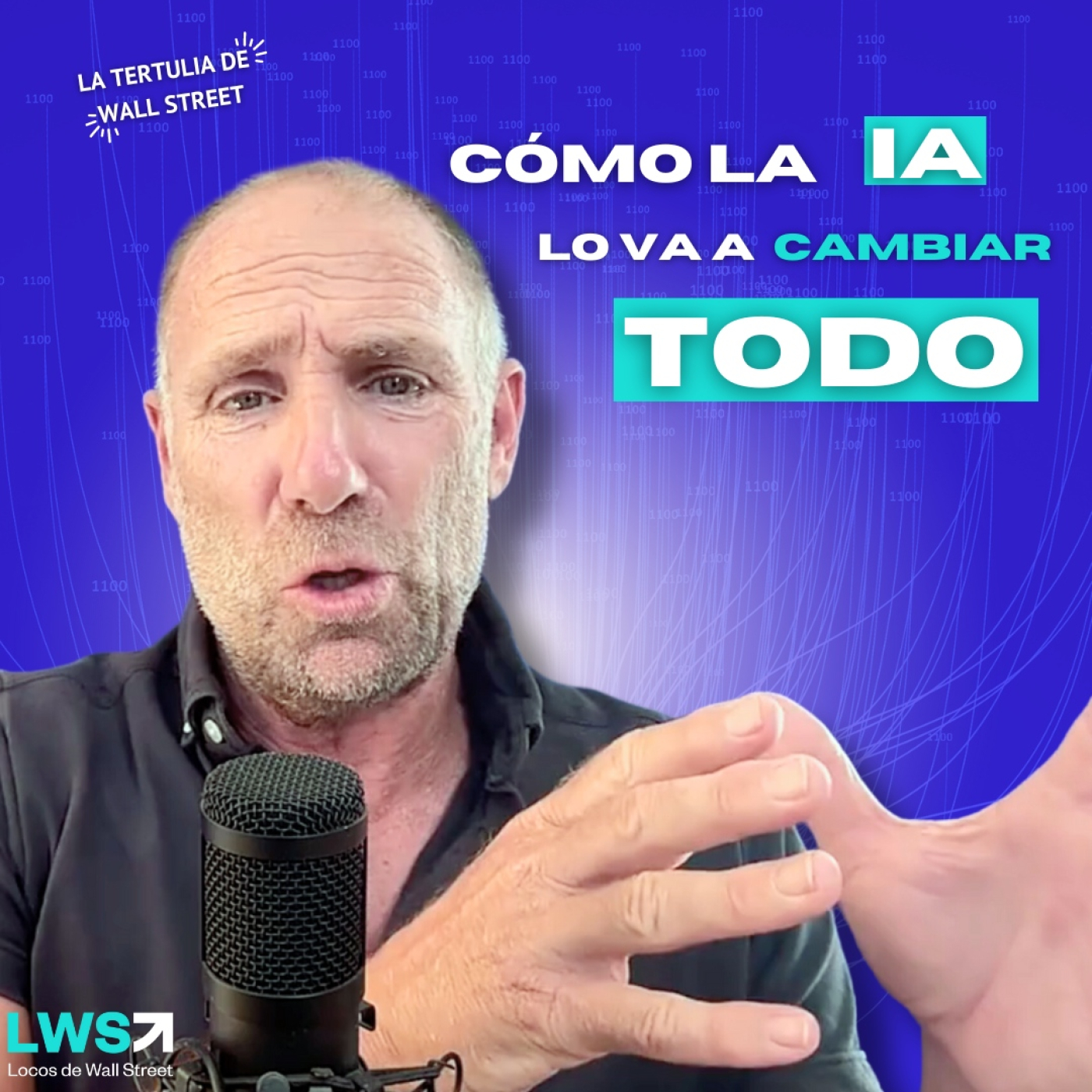 "La Tertulia de Wall Street" #14   Cómo la Inteligencia Artificial Transformará el Futuro