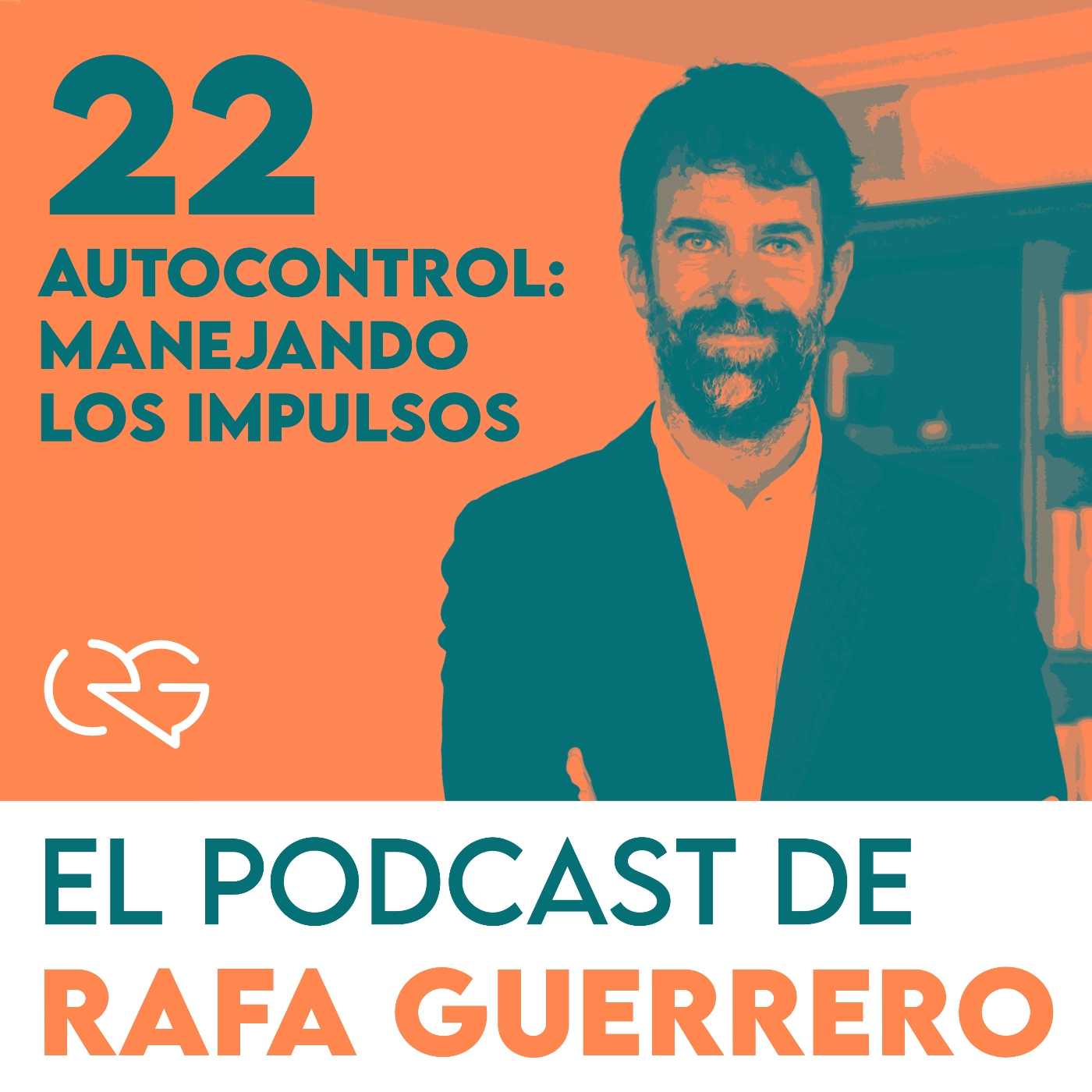 Episodio 22. Autocontrol: Manejando los impulsos