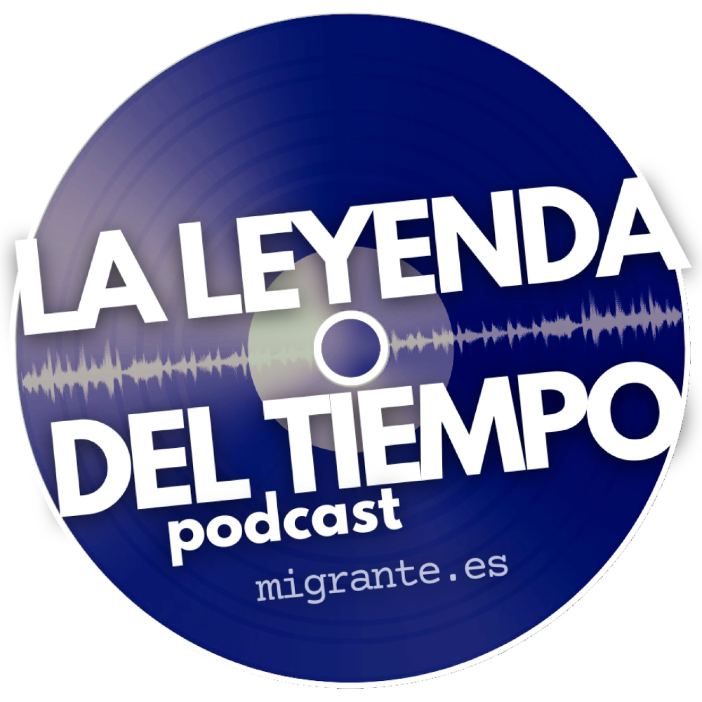 La Leyenda del Tiempo - podcast