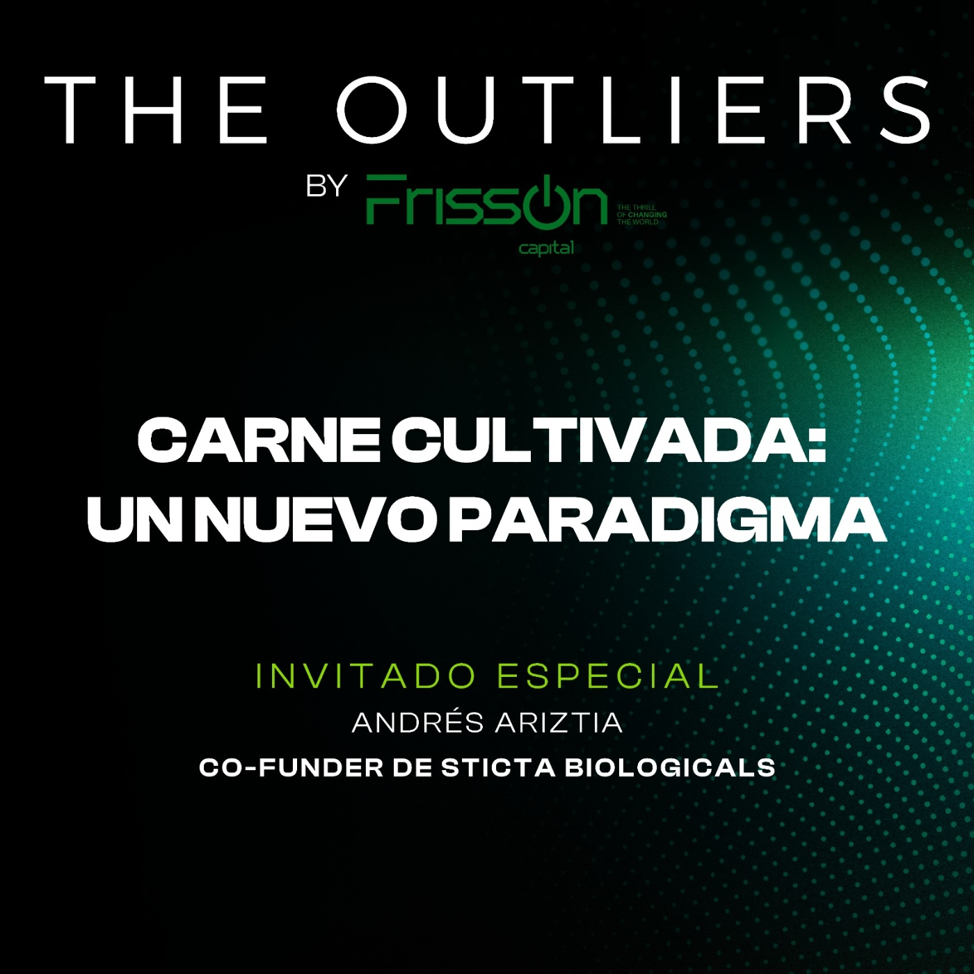 Carne Cultivada: Un nuevo paradigma // Con Andrés Ariztia de Sticta Biologicals episode artwork