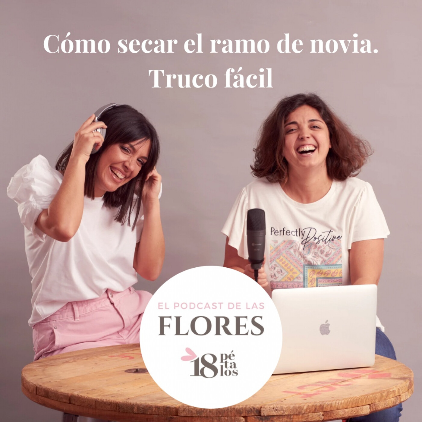 El podcast de las flores. 18 pétalos