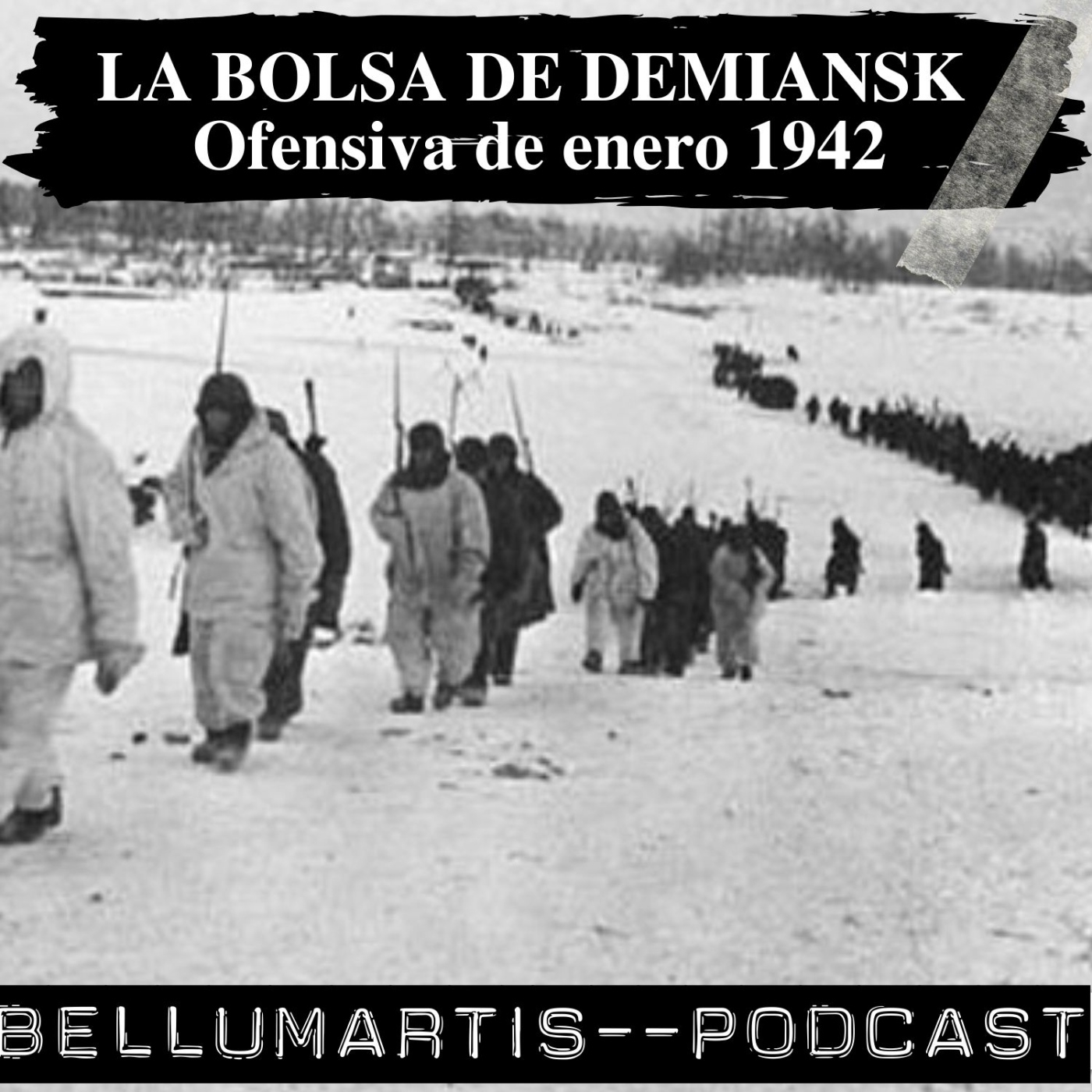 LA BOLSA DE DEMIANSK. Ofensiva de enero 1942 y ruptura alemana del cerco *Maxi Argüelles* - Acceso anticipado