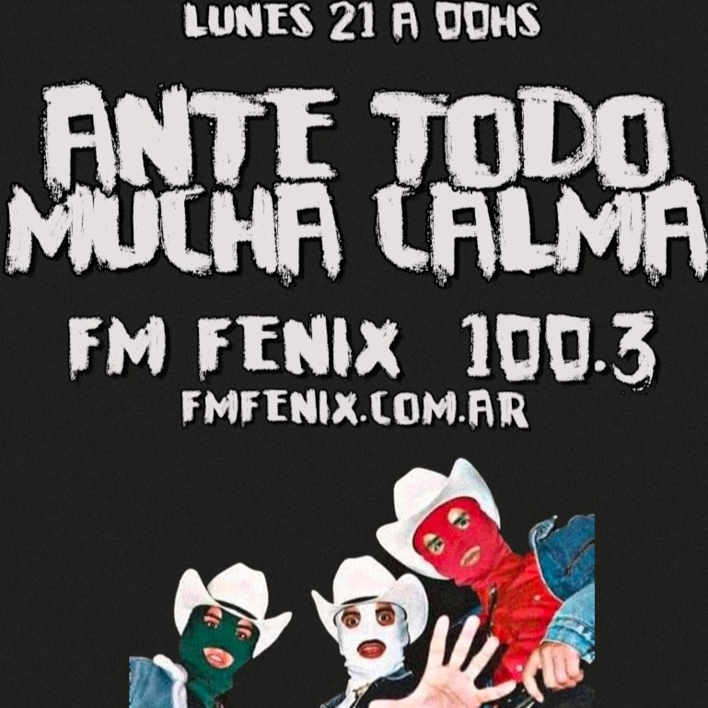 ANTE TODO MUCHA CALMA