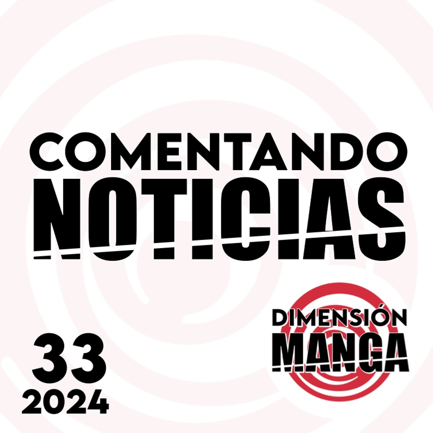 NOTICIAS 2024: Semana 33