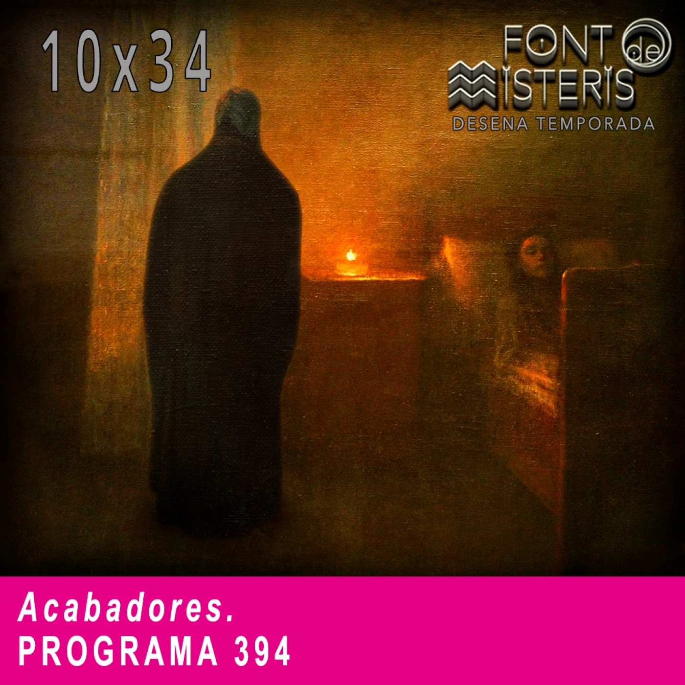 FONT DE MISTERIS T10P34-Les Acabadores- Programa 394 | IB3 Ràdio