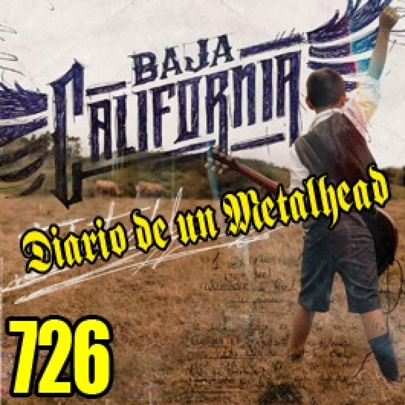 Diario de un Metalhead 726 BAJA CALIFORNIA episode artwork