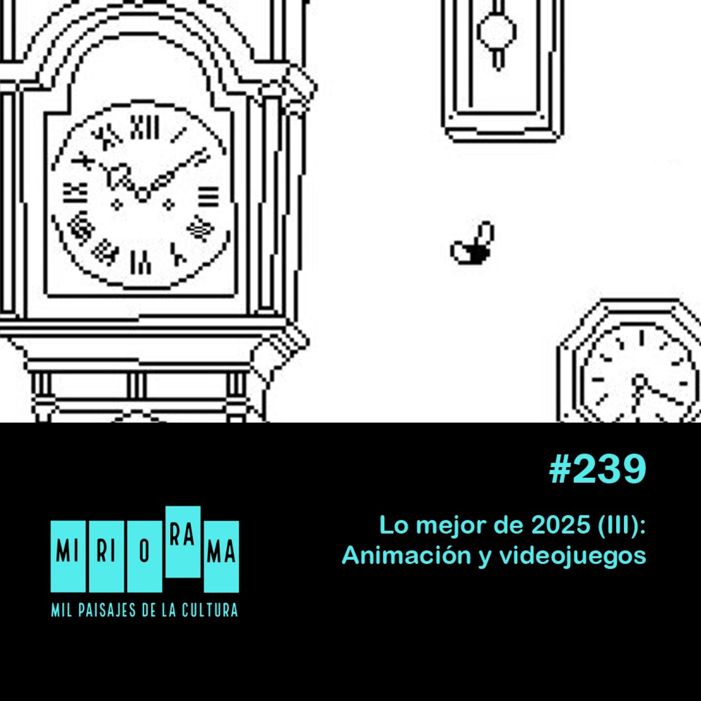 Miriorama #239 - Lo mejor de 2025 (III): Animación y videojuegos
