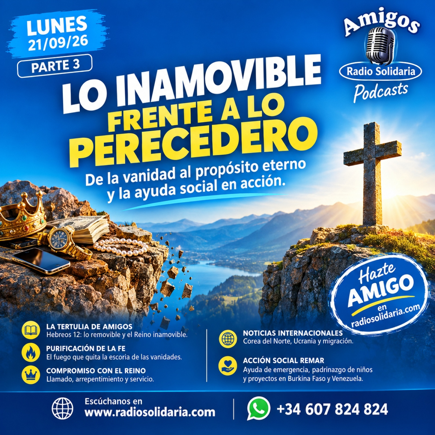 Lo inamovible frente a lo perecedero | Amigos 21/09/26 P3