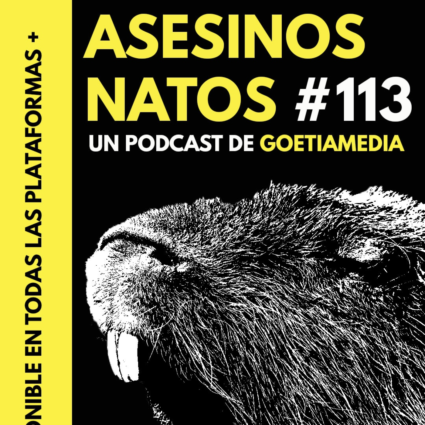 [goetia radio] Asesinos Natos #113: las tres capibaras del apocalipsis episode artwork
