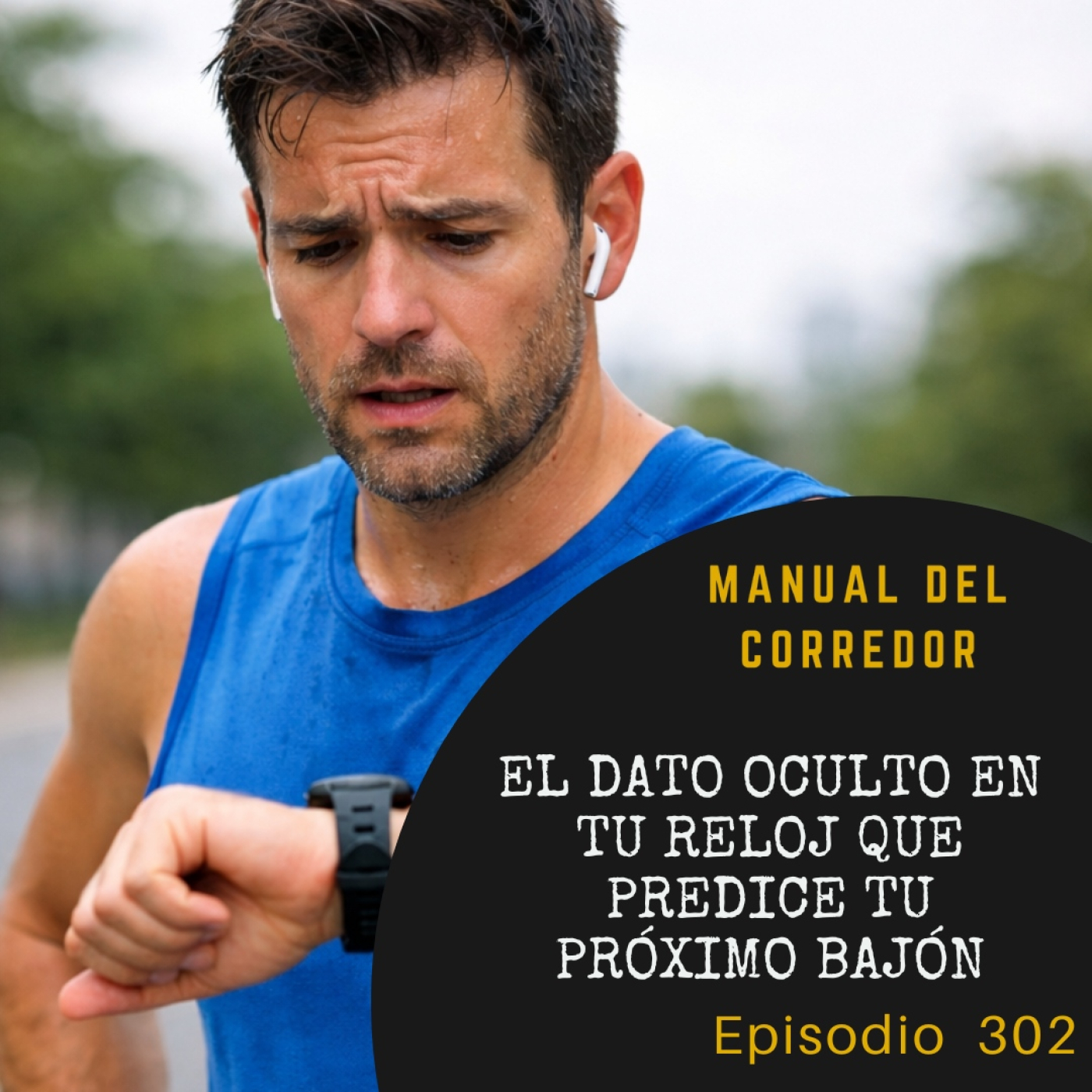 302. El dato oculto en tu reloj que predice tu próximo bajón