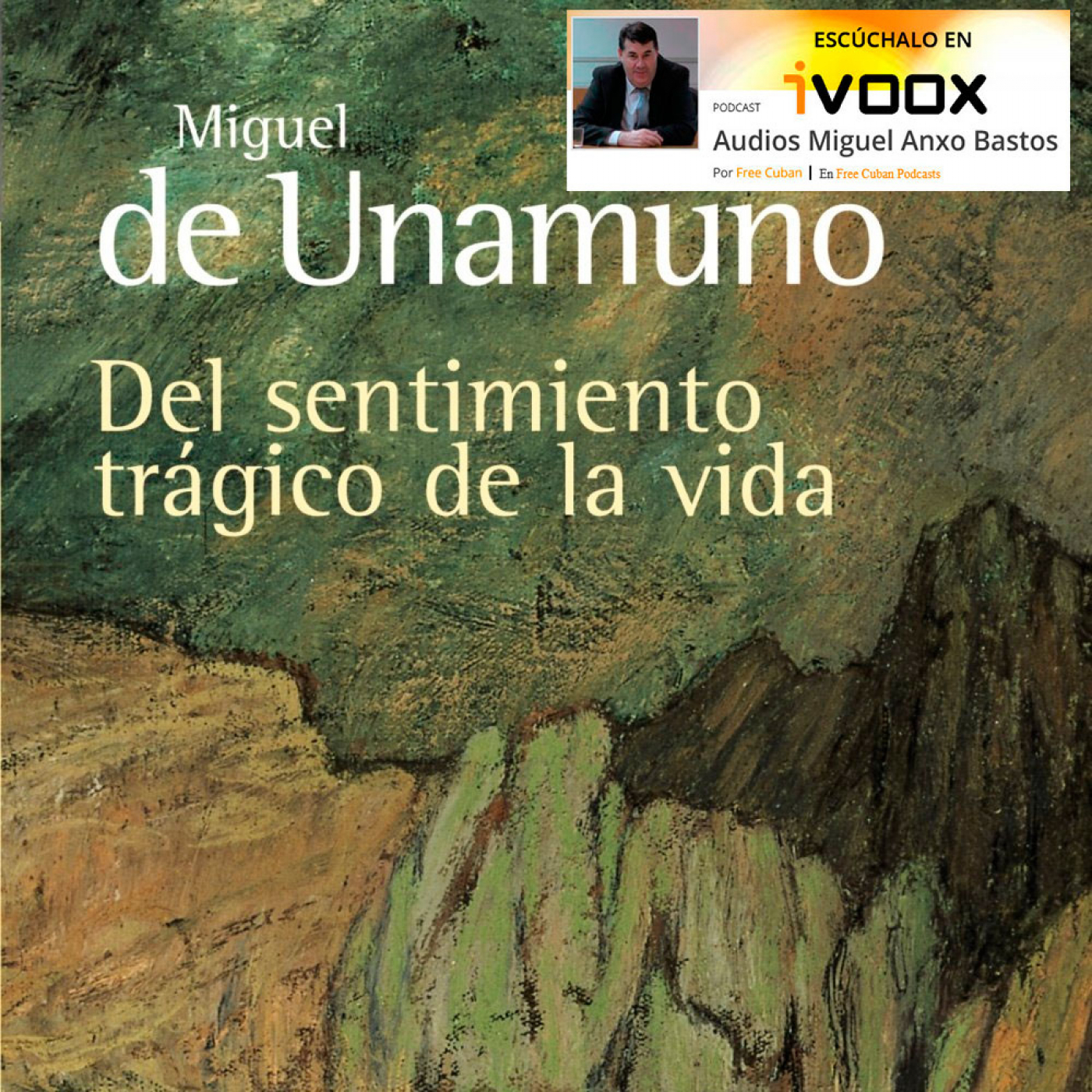 AudioLibros Liberales. Del sentimiento trágico de la vida - Miguel de Unamuno (2/2) - Episodio exclusivo para mecenas
