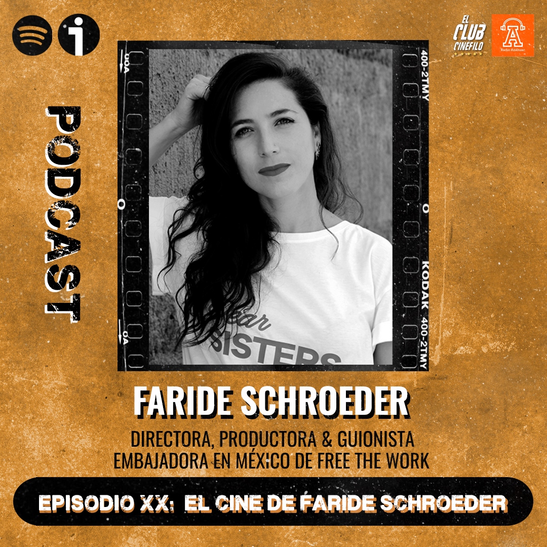 El Cine de Faride Schroeder - El club cinéfilo - Podcast en iVoox