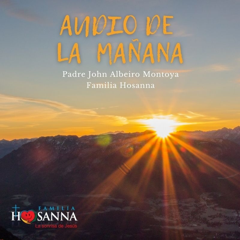 Padre John Montoya - Reflexión del Evangelio de Madrugada del 18 de Abril  del 2022. - Familia Hosanna: Reflexiones diarias - Podcast en iVoox