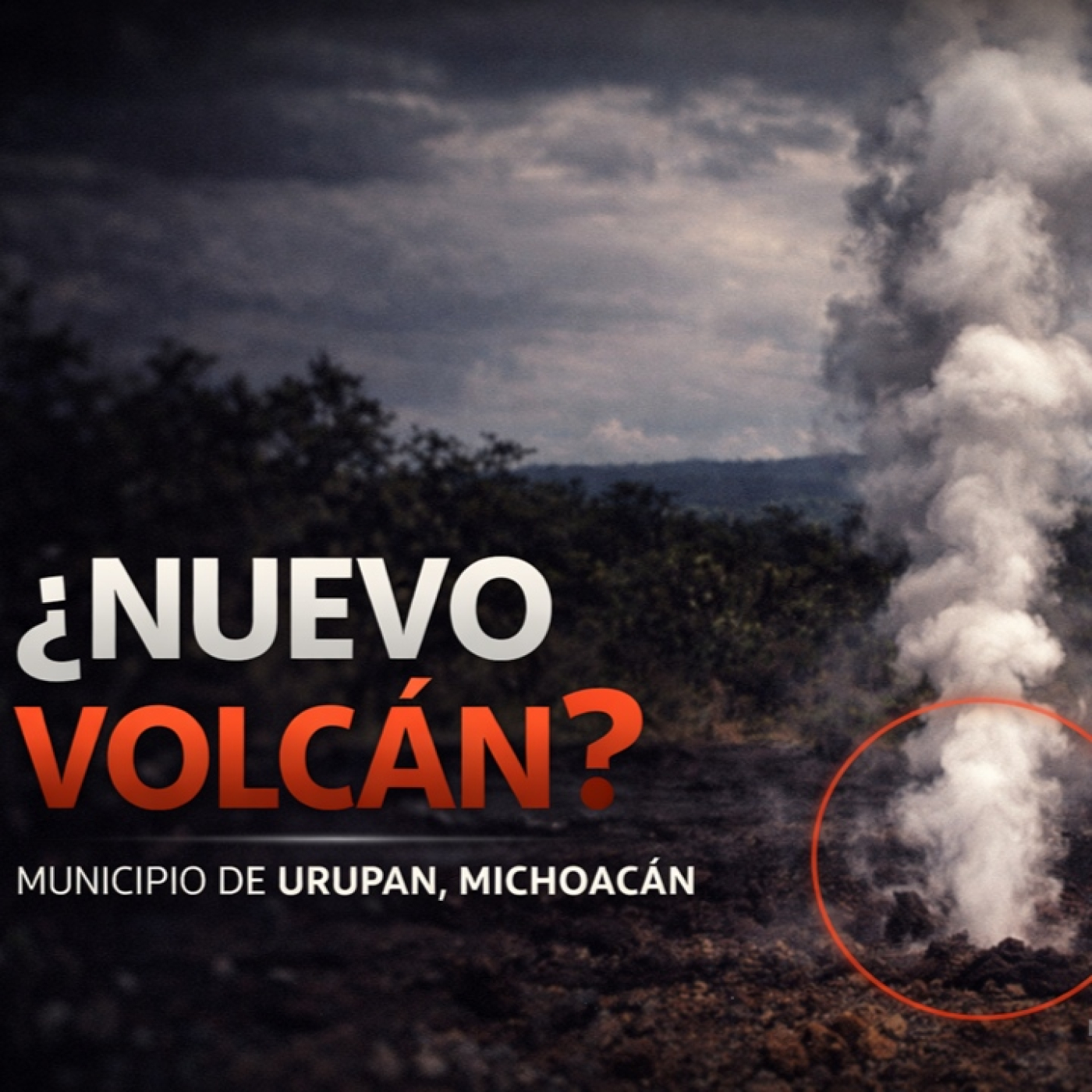 LOS DESVELADOS - NACERA UN NUEVO VOLCAN? EXTRAÑO BROTE DE VAPOR EN MICHOACAN LOS DESVELADOS - NACERA UN NUEVO VOLCAN? EXTRAÑO BROTE DE VAPOR EN MICHOACAN