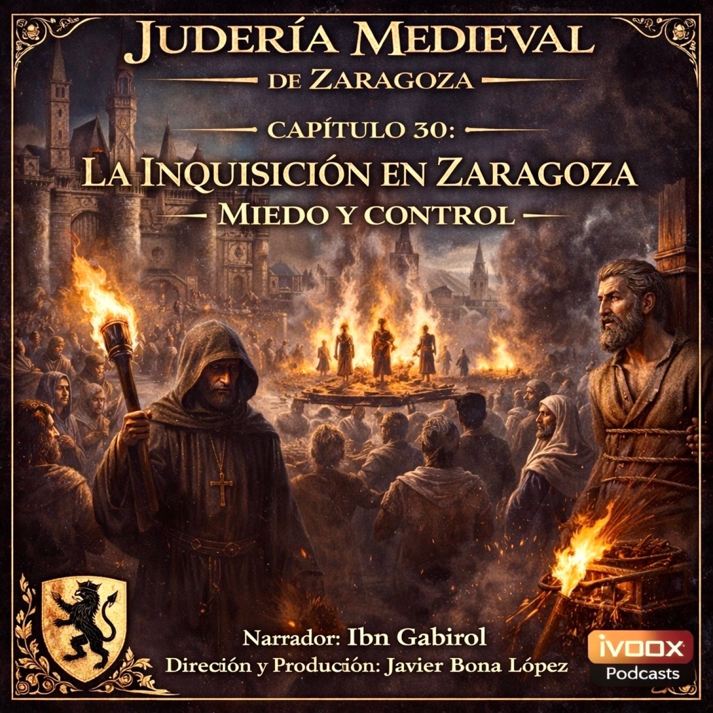 CAPÍTULO 30: LA INQUISICIÓN EN ZARAGOZA – MIEDO Y CONTROL episode artwork