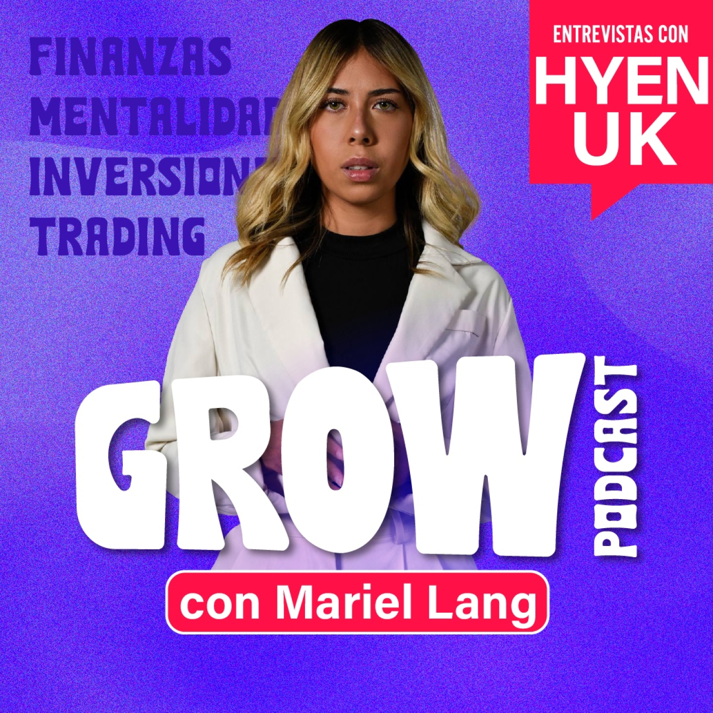 La improbabilidad de quemar una cuenta de trading | GROW Ep. 30 Mariel Lang