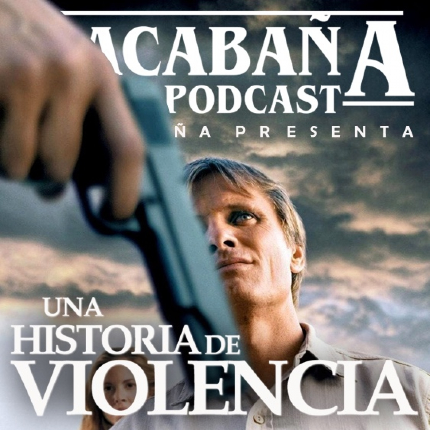 6x25 La Cabaña presenta: Una Historia de Violencia episode artwork