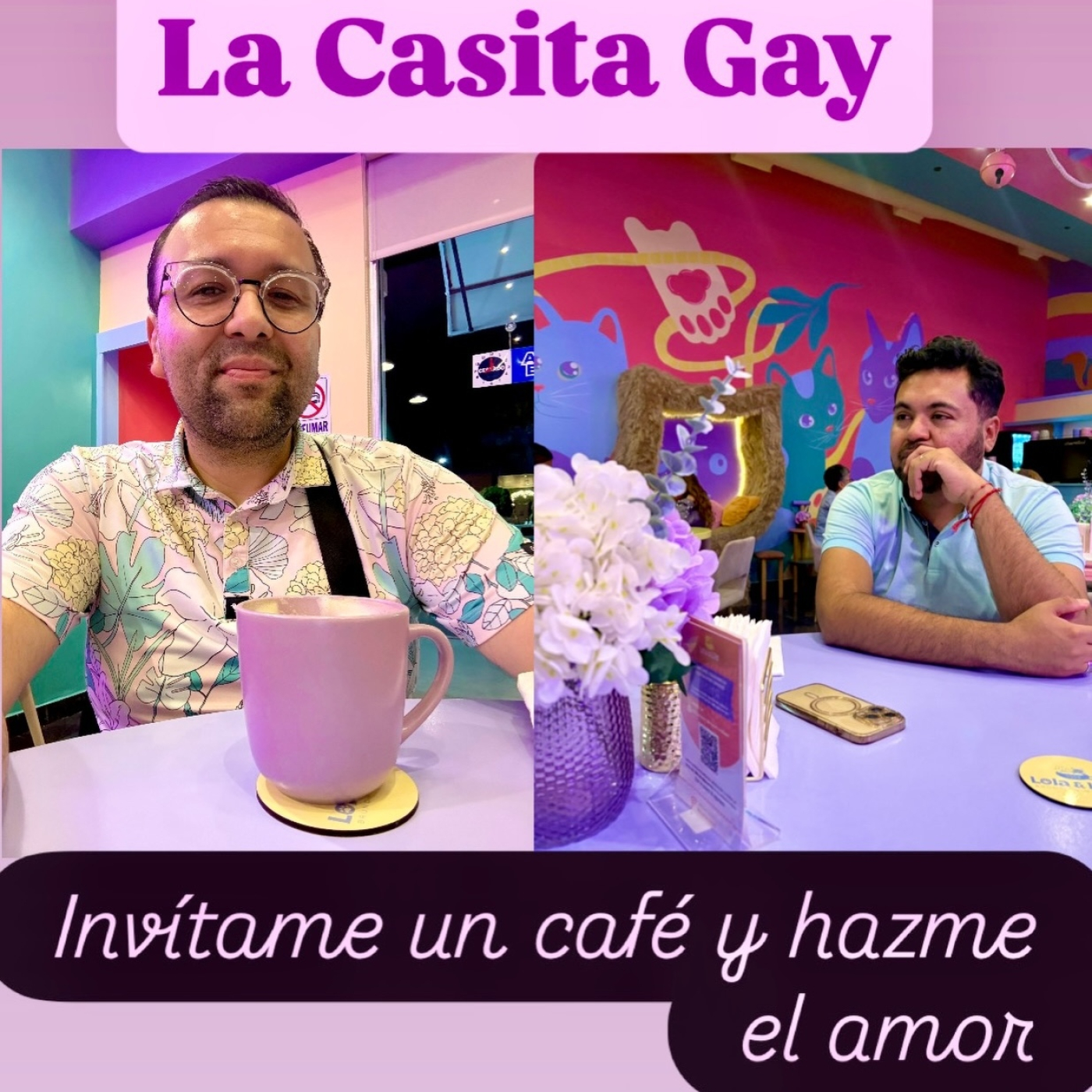 LA CASITA GAY_Invítame un café y hazme el amors episode artwork