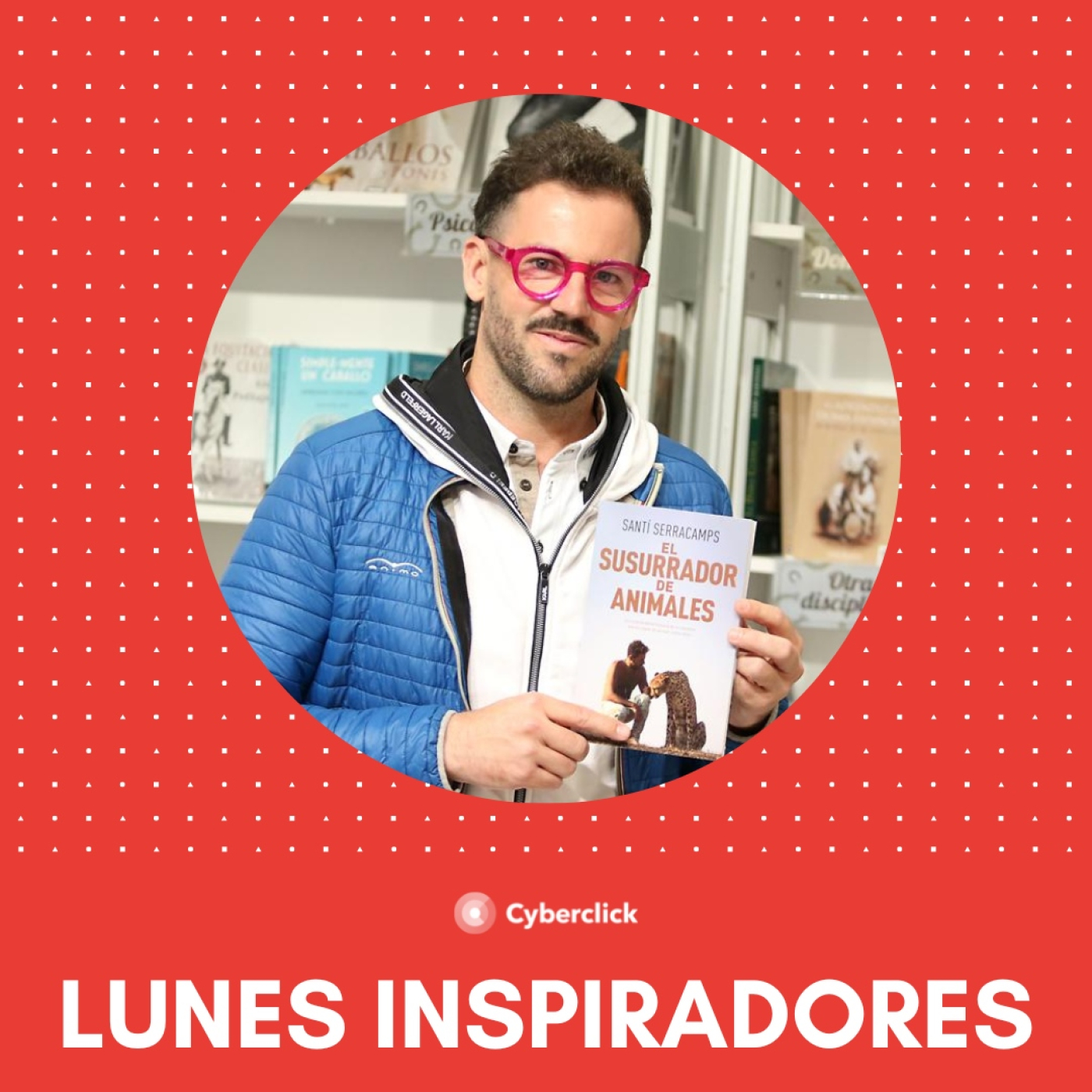 312. 'El susurrador de animales' con Santi Serracamps - LUNES INSPIRADORES episode artwork