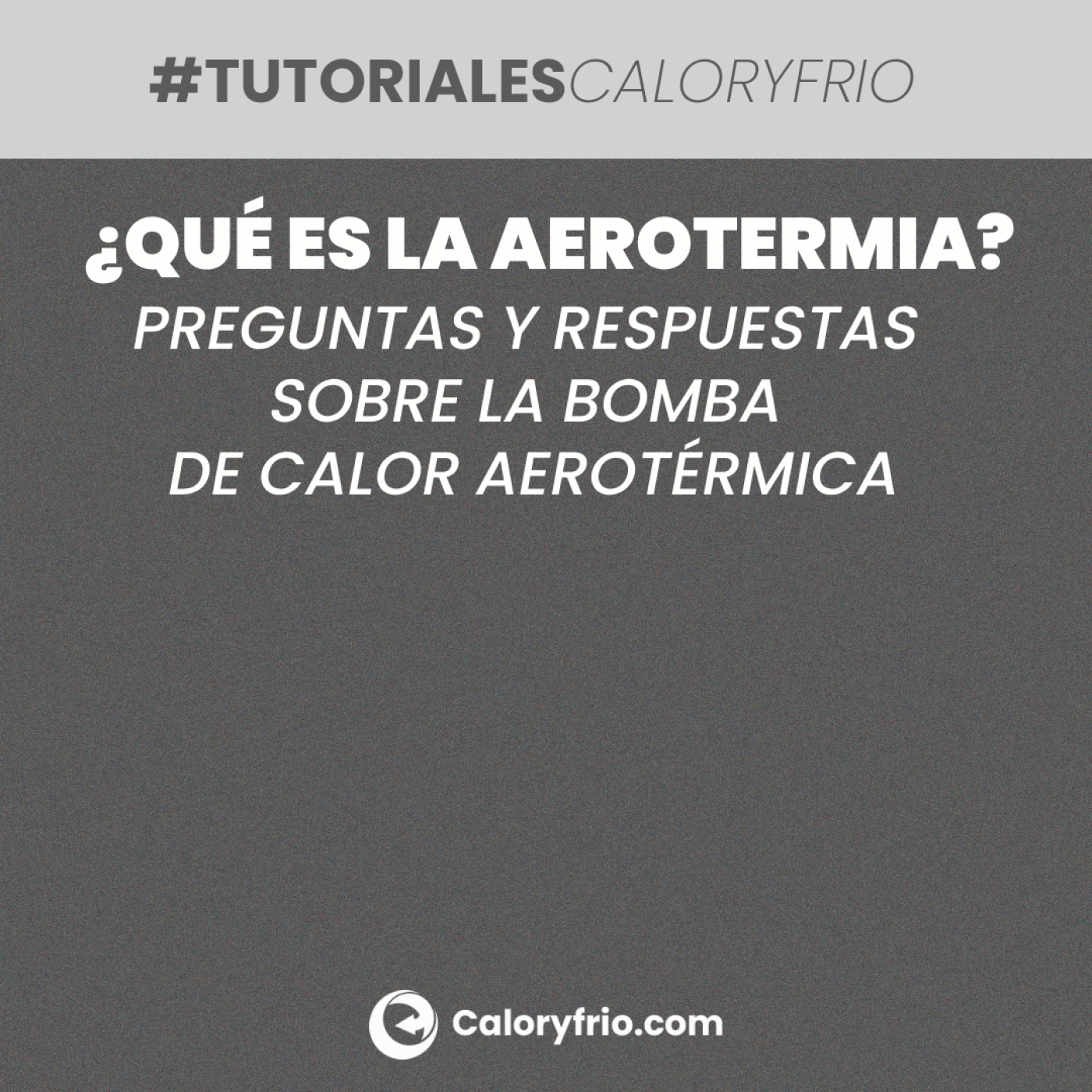 Tutoriales Caloryfrio.com