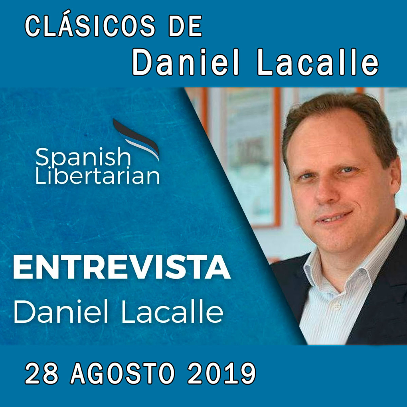 Audios Daniel Lacalle. Extra Patronos | Entrevista con Spanish Libertarian ─ Brexit, Trump y Argentina - Episodio exclusivo para mecenas