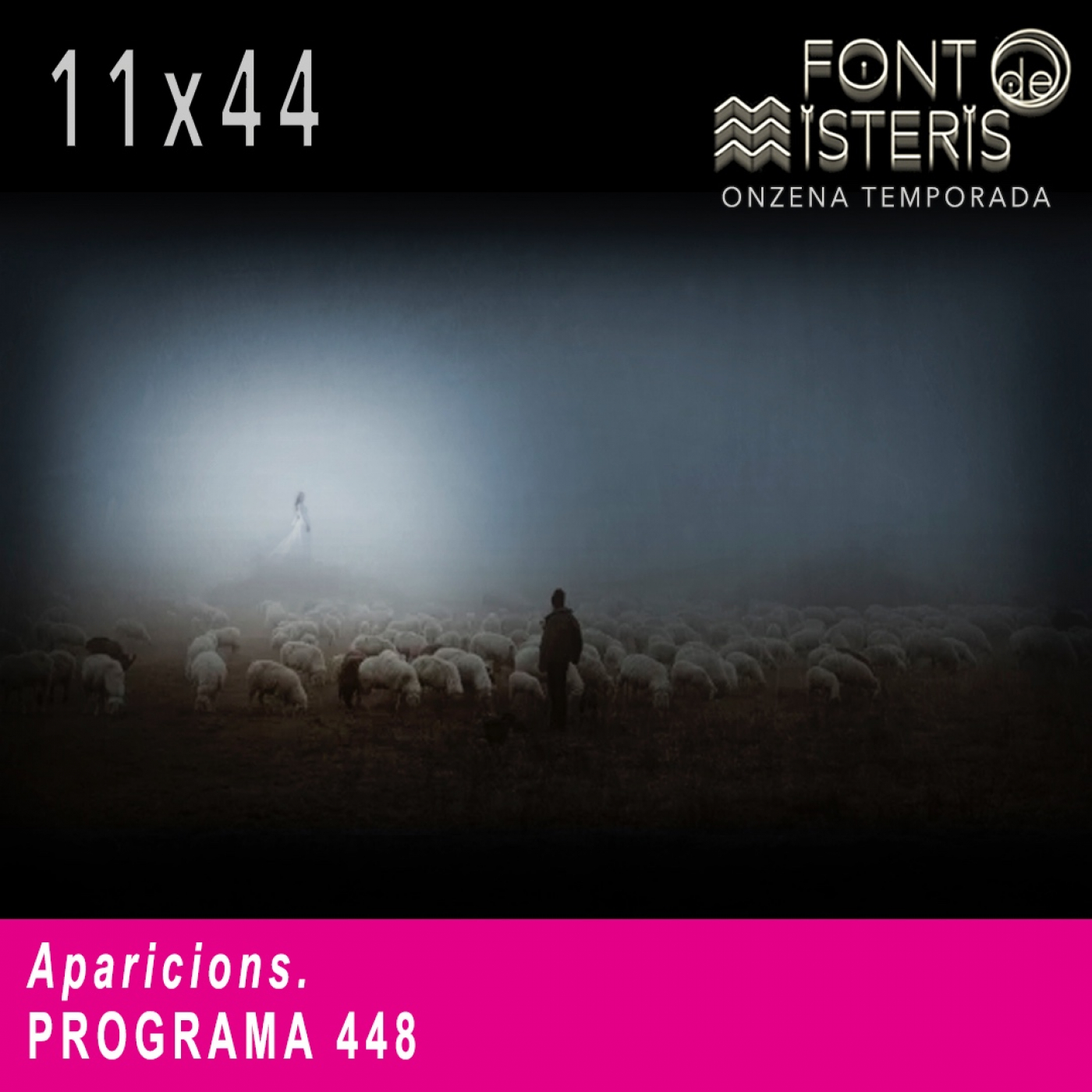 FONT DE MISTERIS T11P44-Aparicions-Programa 448| IB3 Ràdio