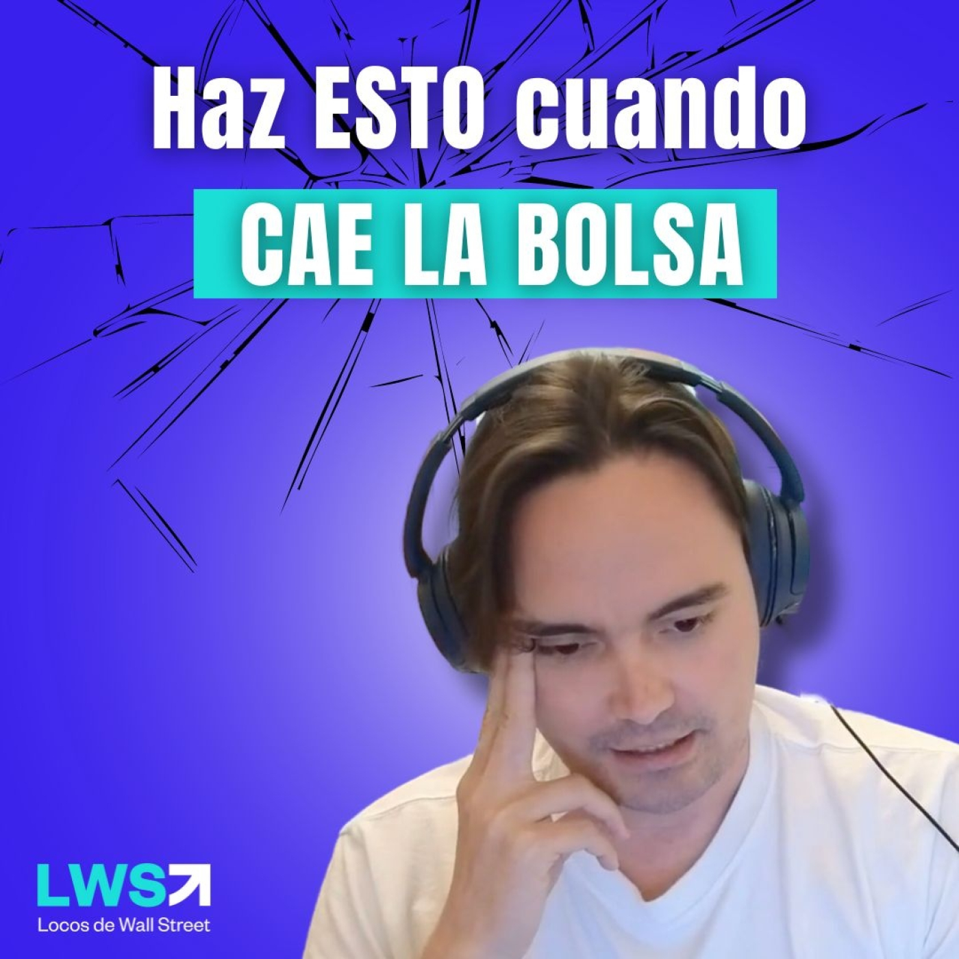 EP. #31-2024 ¿Por qué cae la bolsa? Soluciones para tu cartera ahora