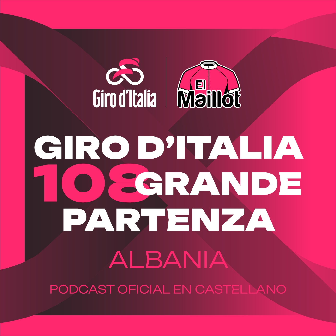 El Maillot - Podcast oficial del Giro de Italia - Grande Partenza 2025