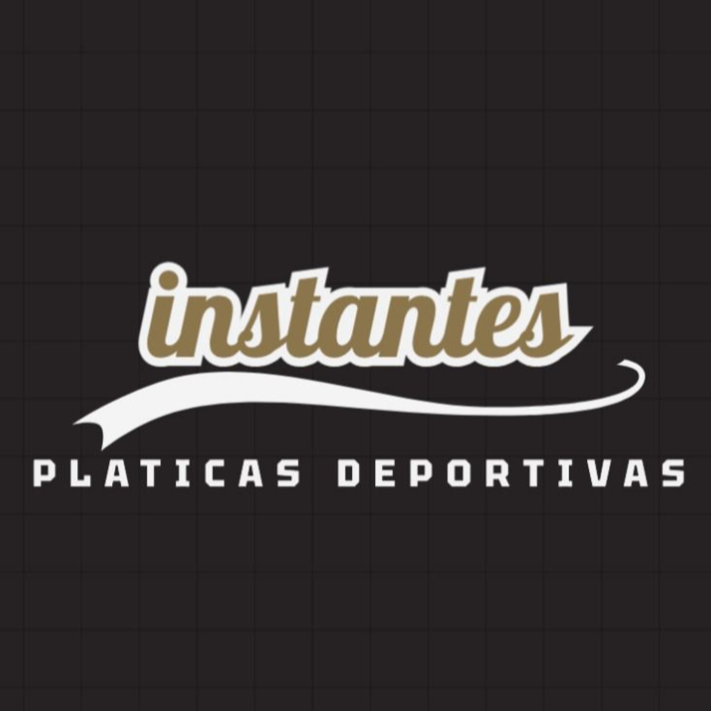 Instantes: Pláticas Deportivas