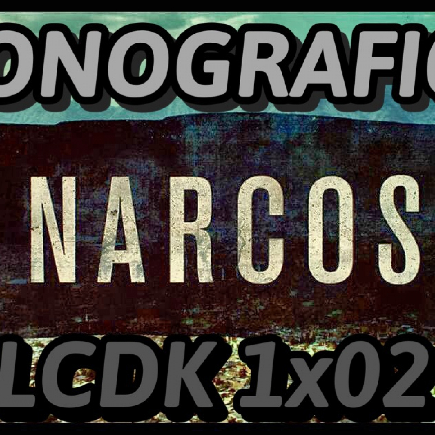 LCDK 1x02 MONOGRAFICO NARCOS episode artwork