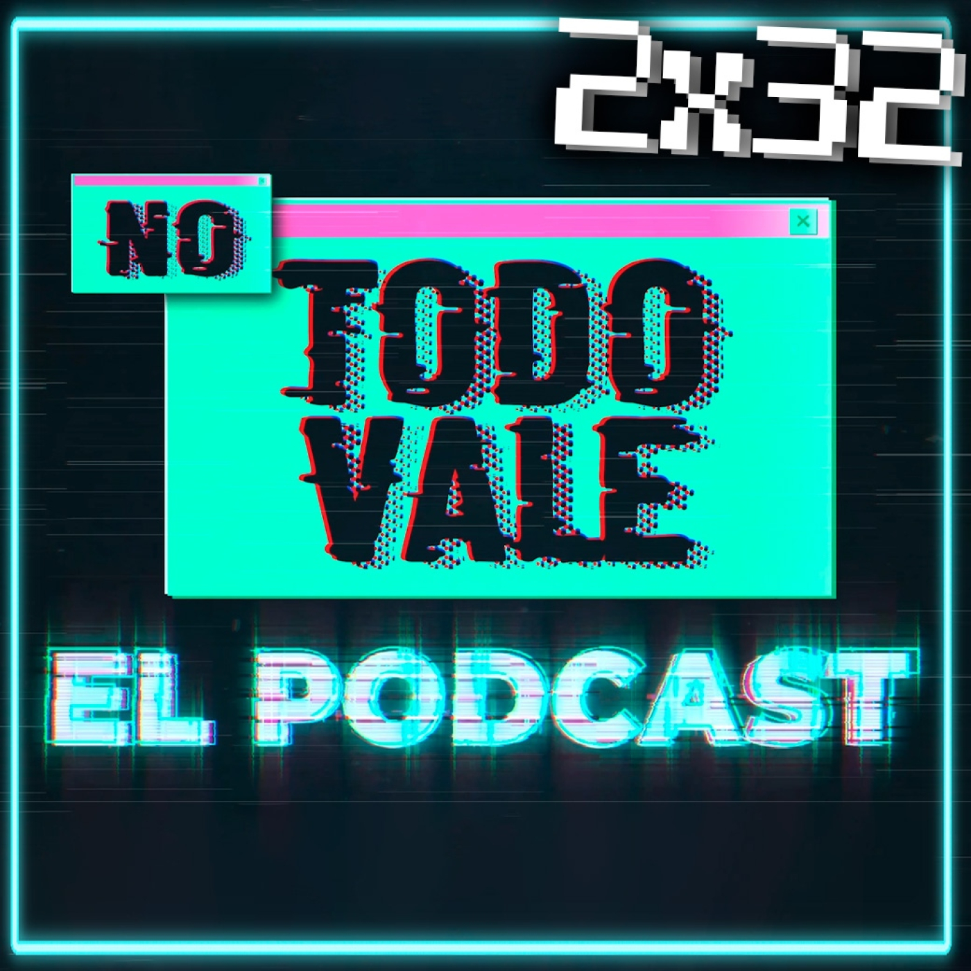 NO TODO VALE (EL PODCAST)