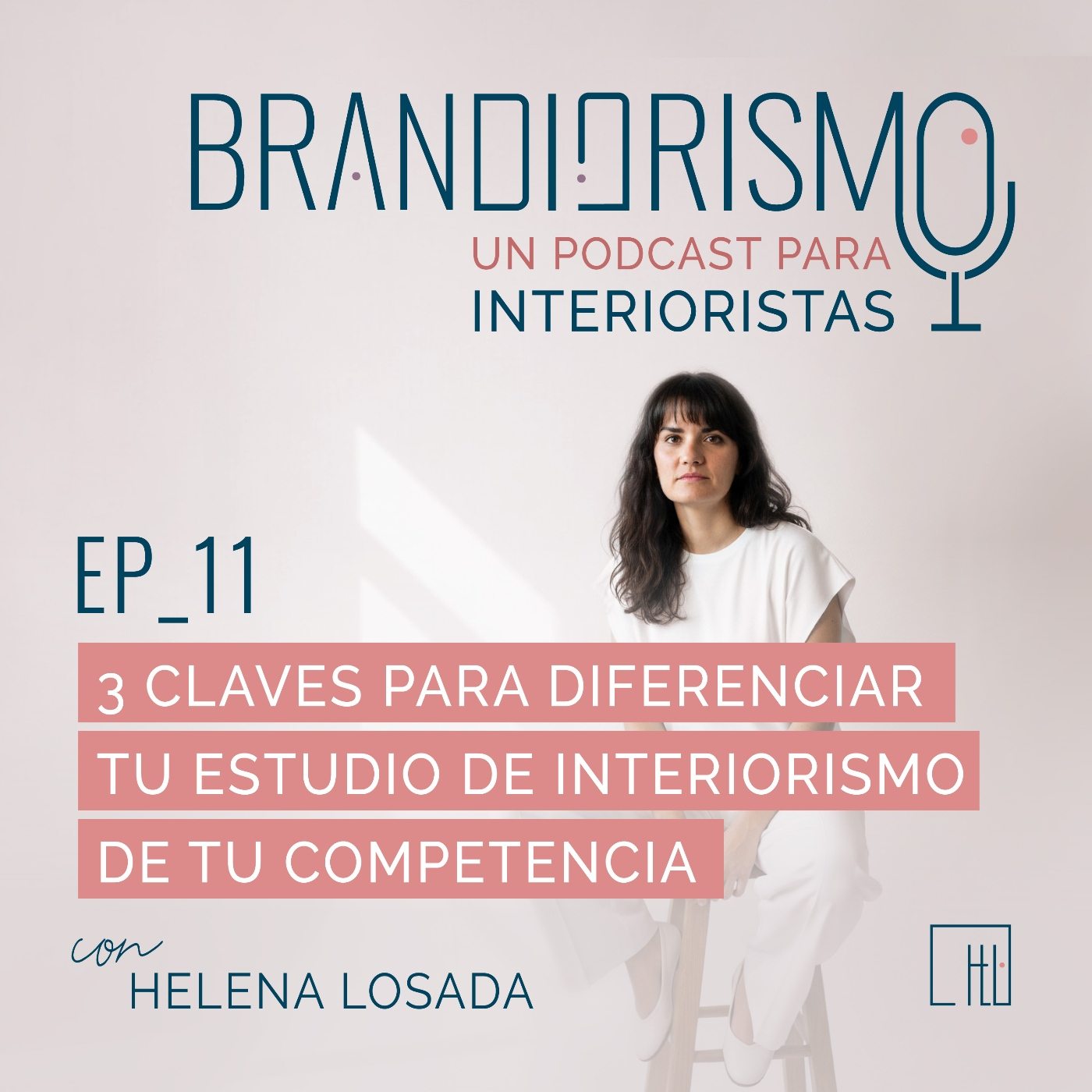 Ep_11| 3 Claves para diferenciar tu estudio de interiorismo de tu competencia episode artwork