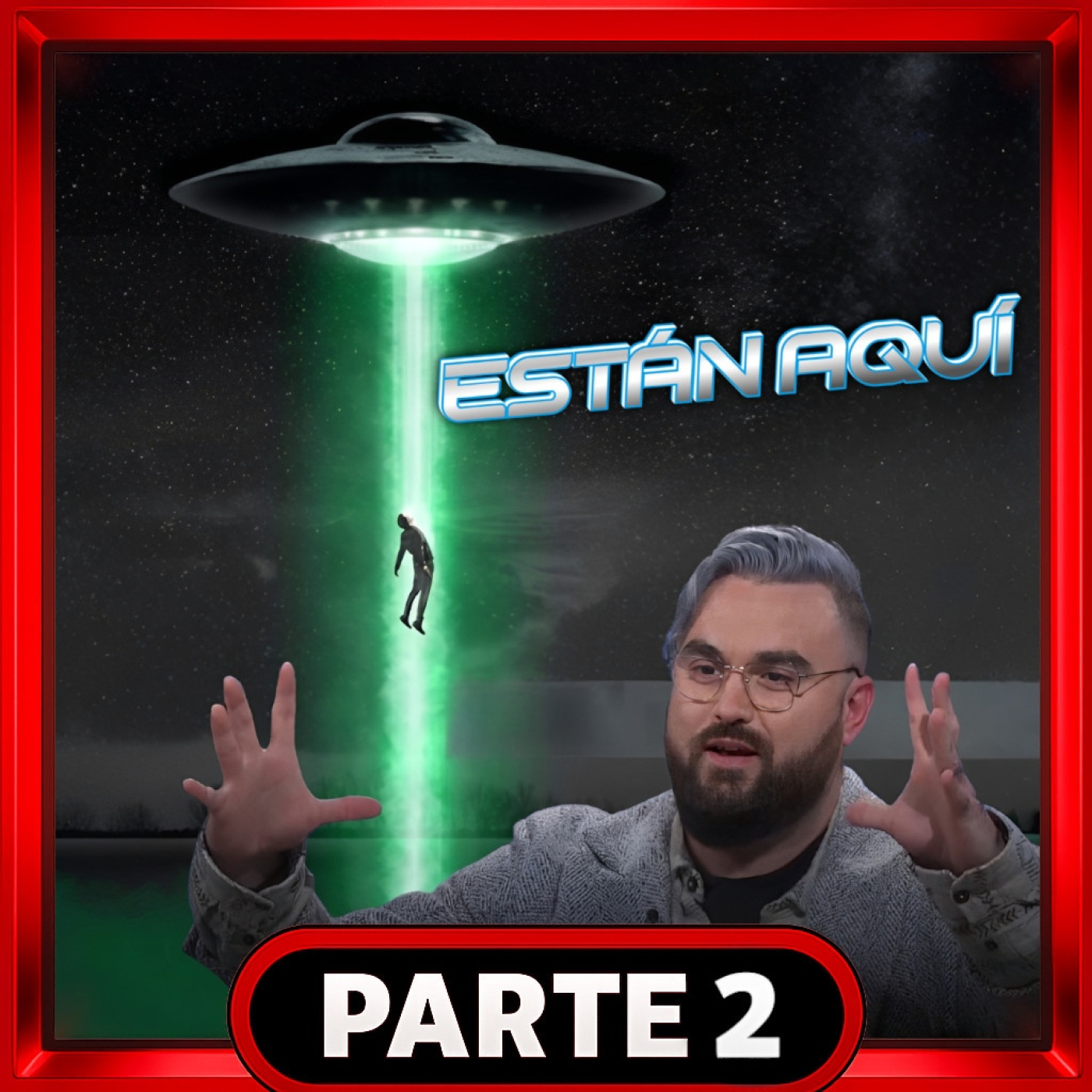 2️⃣ -   Abducido por Extraterrestres: "Nadie me Cree y Me Importa una Mierda". Con Ildefonso García episode artwork