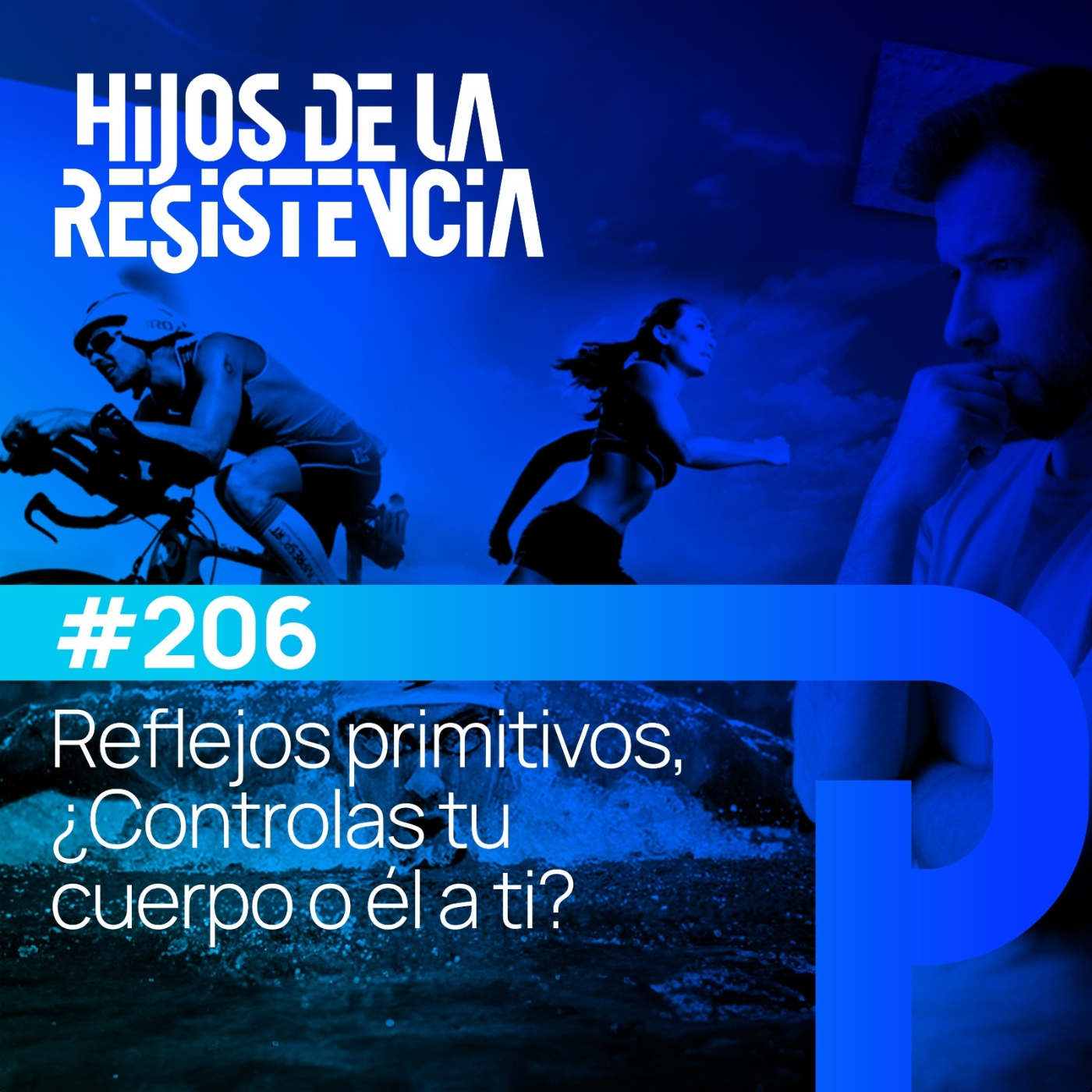 #206 Reflejos primitivos:¿Controlas tu cuerpo o él a ti? episode artwork