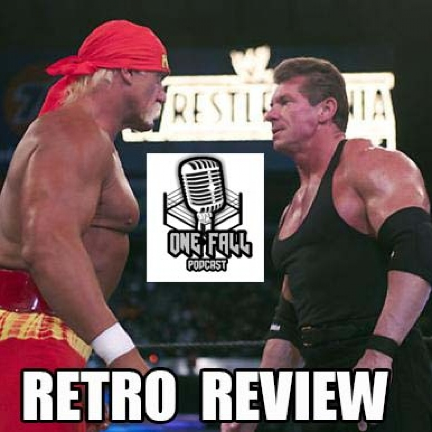 One Fall Podcast # 149 - Retro Review Wrestlemania XIX episode artwork