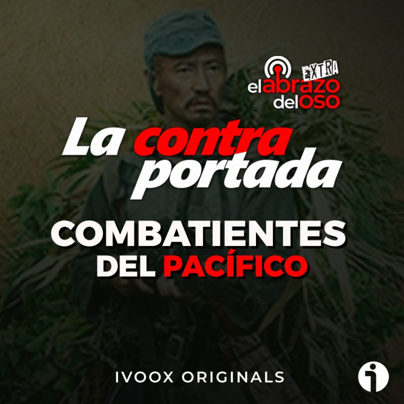 Combatientes del Pacífico - La Contraportada - Episodio exclusivo para mecenas