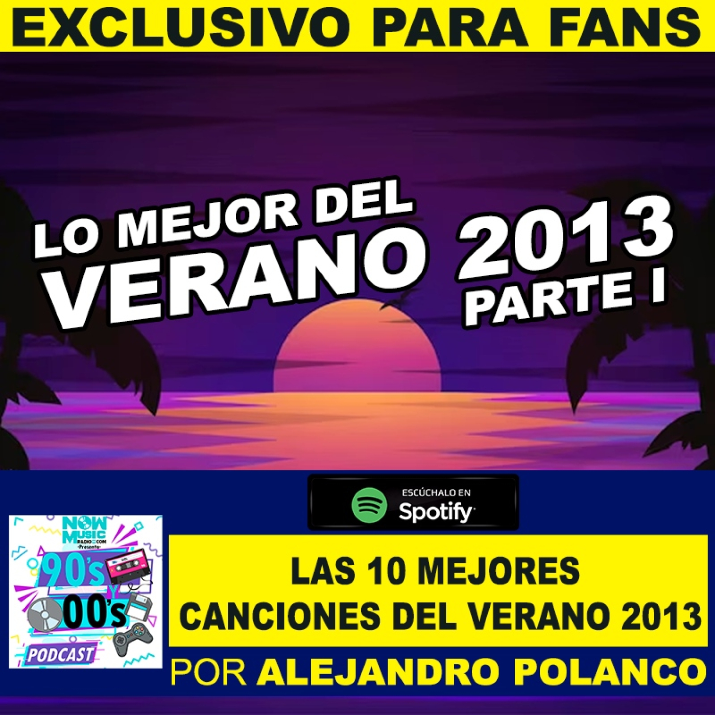 Las 10 mejores canciones del Verano de 2013 (Parte I)